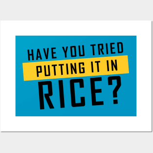 'Have you tried putting it in rice?' (Blue) - Meme Design Posters and Art